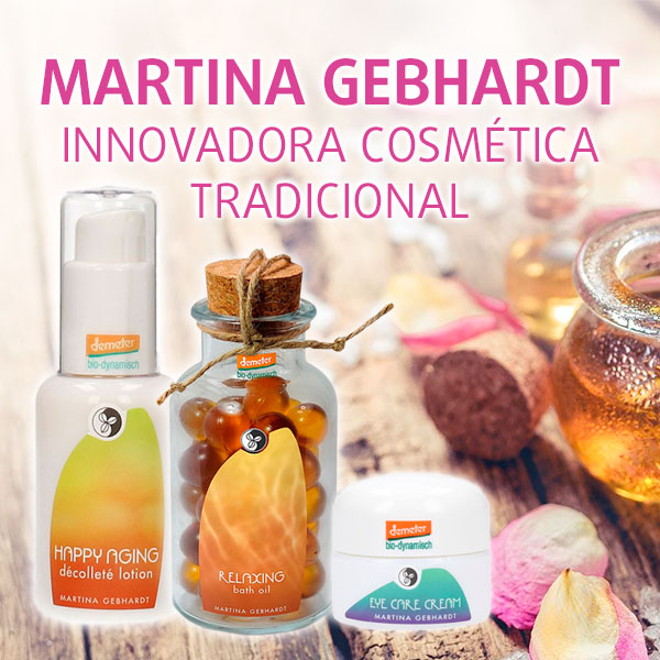 Martina Gebhardt: innovadora cosmética tradicional