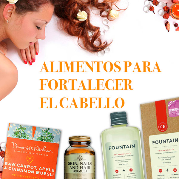 ALIMENTOS PARA FORTALECER EL CABELLO